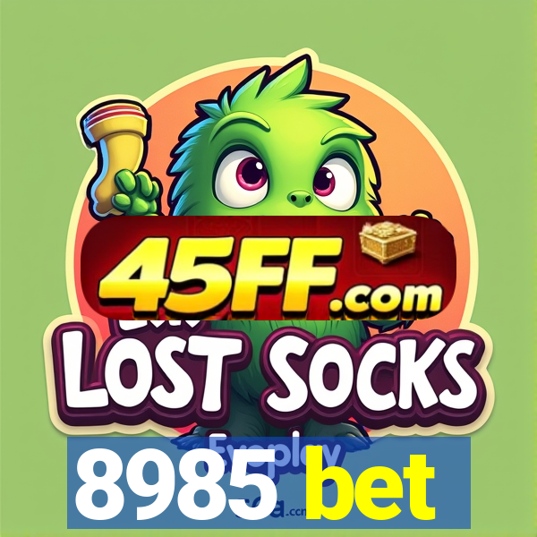 8985 bet